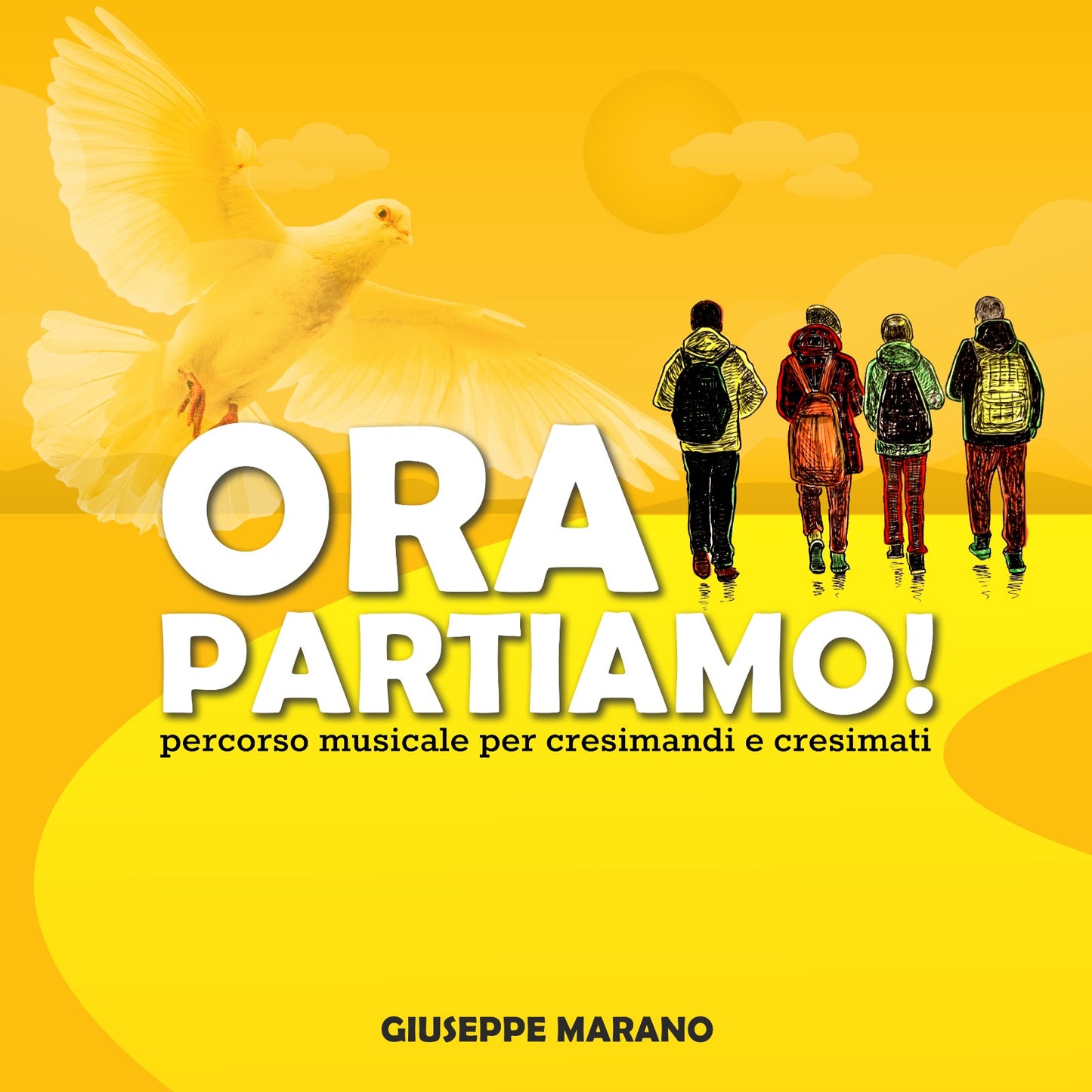 Ora partiamo! (Percorso musicale per cresimandi e cresimati)